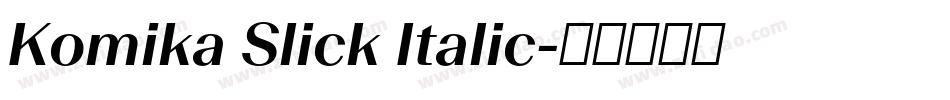 Komika Slick Italic字体转换